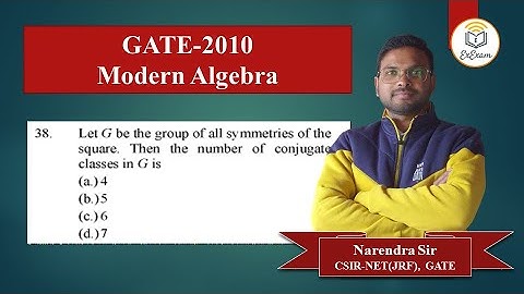 Question No. 38 || Modern Algebra || Gate-2010(MA-Mathematics)