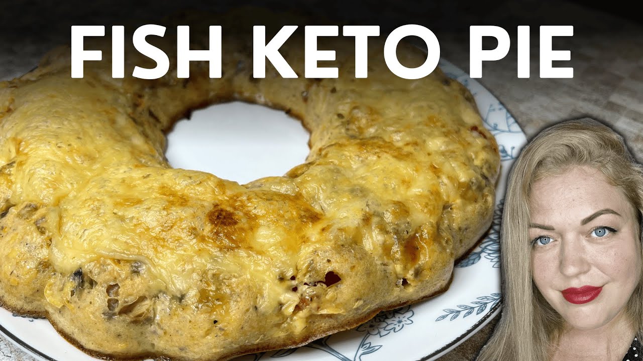Minus the WEIGHT, plus the taste! Fish KETO pie!