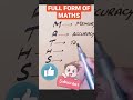 Full form of mathsmaths mathsfunshorts viral