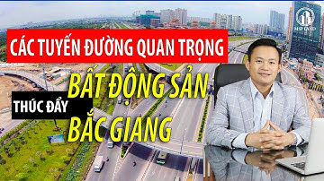 Các Tuyến Đường Quan Trọng Mà Bạn Chưa Biết - Làm Thúc Đẩy Tiềm Năng Bất Động Sản Hiệp Hòa Bắc Giang