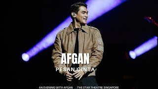 AFGAN - PESAN CINTA (THE STAR THEATRE SINGAPORE)