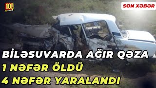 Biləsuvarda ağır qəza: 1 nəfər öldü, 4 nəfər yaralandı