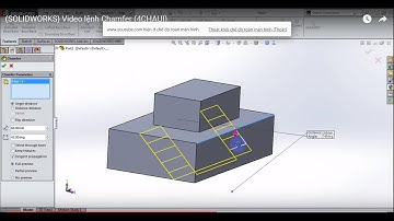 (SOLIDWORKS) Video lệnh Chamfer (4CHAUI)