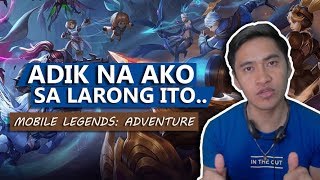 Ang Sarap Mag Laro ng Mobile Legends: Adventure