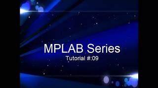Tutorial # 09: How to connect mplab with proteus | Loading IC with code file |