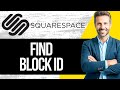 How to Find Block IDs on Squarespace