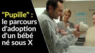 &quot;Pupille&quot; : le parcours d&#39;adoption d&#39;un bébé né sous X