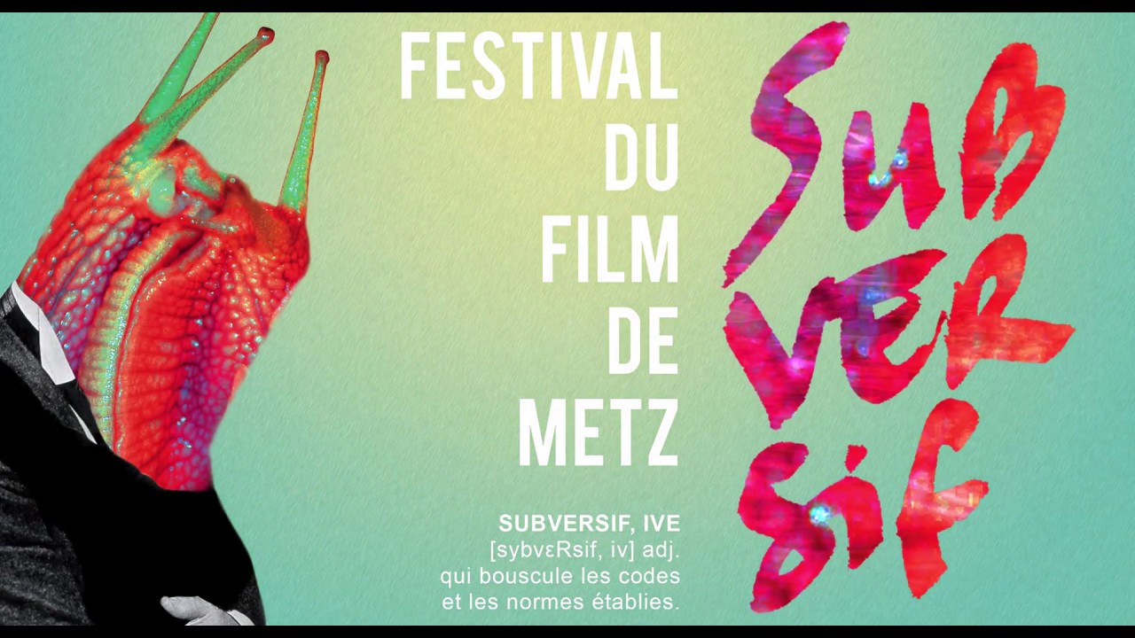 Festival du Film Subversif de Metz