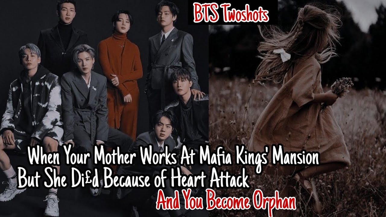 #2 When Your Mom Works At Mafia Kings' Mansion But she Di.. bcoz of HA and You Become an Orphan