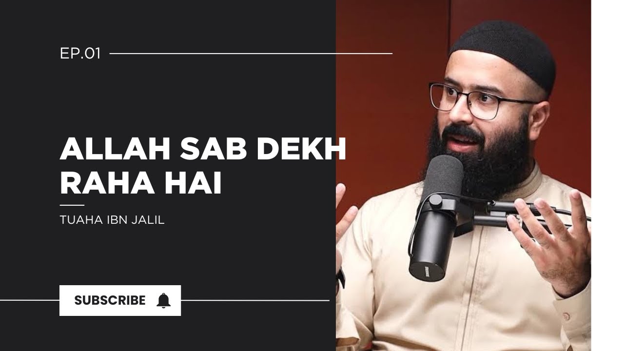 Allah sab dekh raha hai | Tuaha ibn Jalil | Islamic bayan - YouTube