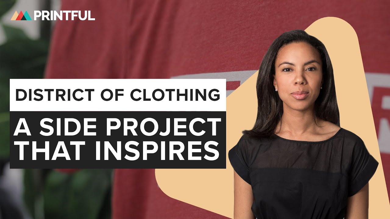 District of Clothing - Creating a Profitable Side Project That Inspires | Printful Customers
