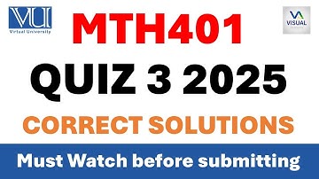 MTH401 Quiz No 3 2025 | Differential Equations | Virtual University
