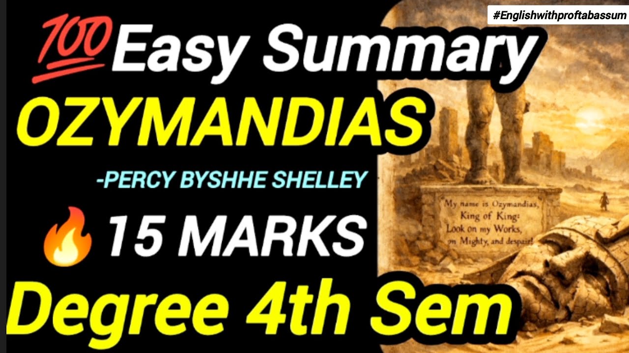 OZYMANDIAS BY PERCY BYSHHE SHELLEY  💯SUMMARY DEGREE 4TH SEM ENGLISH 