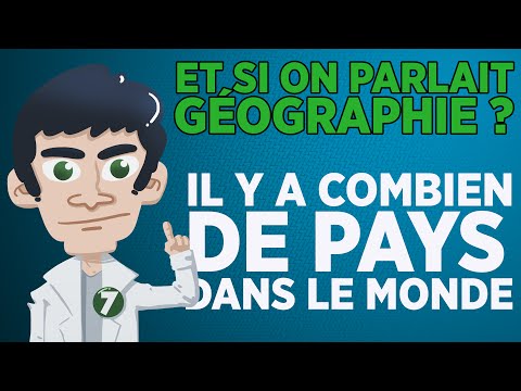 Vidéo: Quel est le nombre exact de pays dans le monde ?