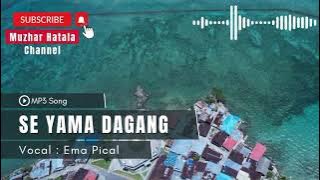 Ema Pical : Se Yama Dagang #laguambonterpopuler #maluku #ambon #saparua #sirisori #fypシ #fyp