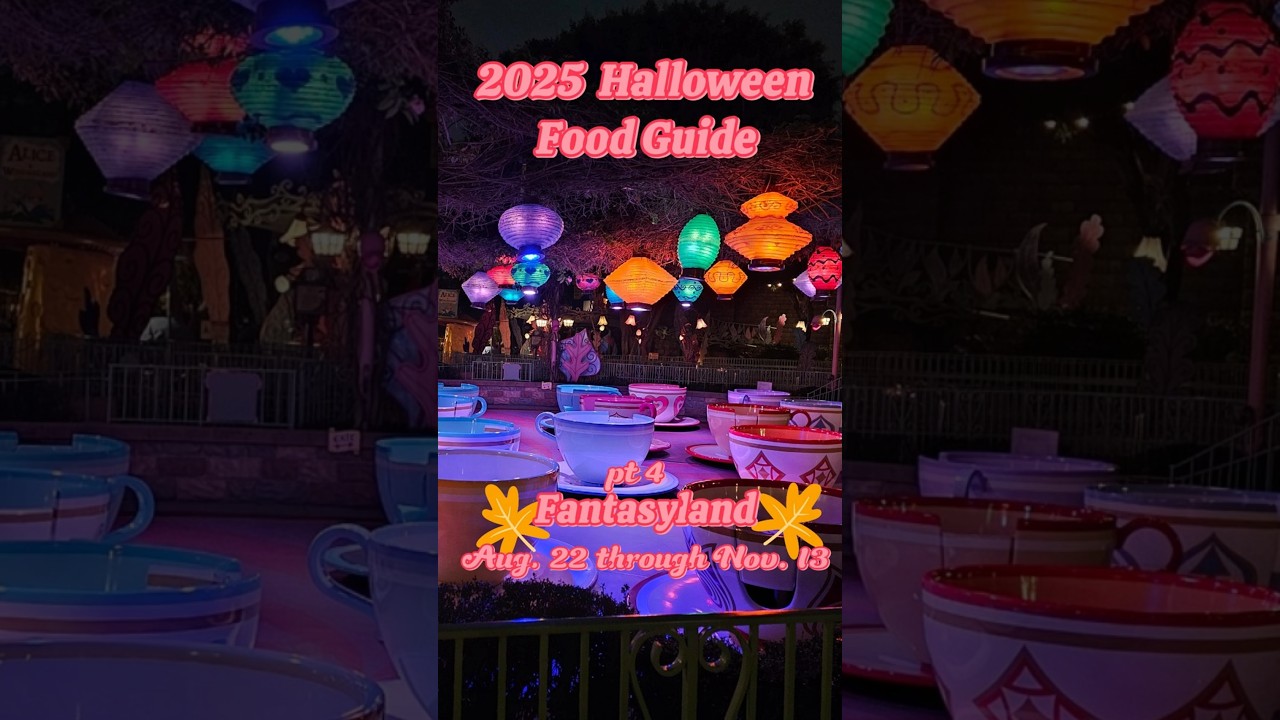 Part 4 -- Fantasyland - 2025 Halloween Food Guide