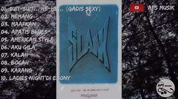 SLANK full album - suit-suit... he-he... (gadis sexy)