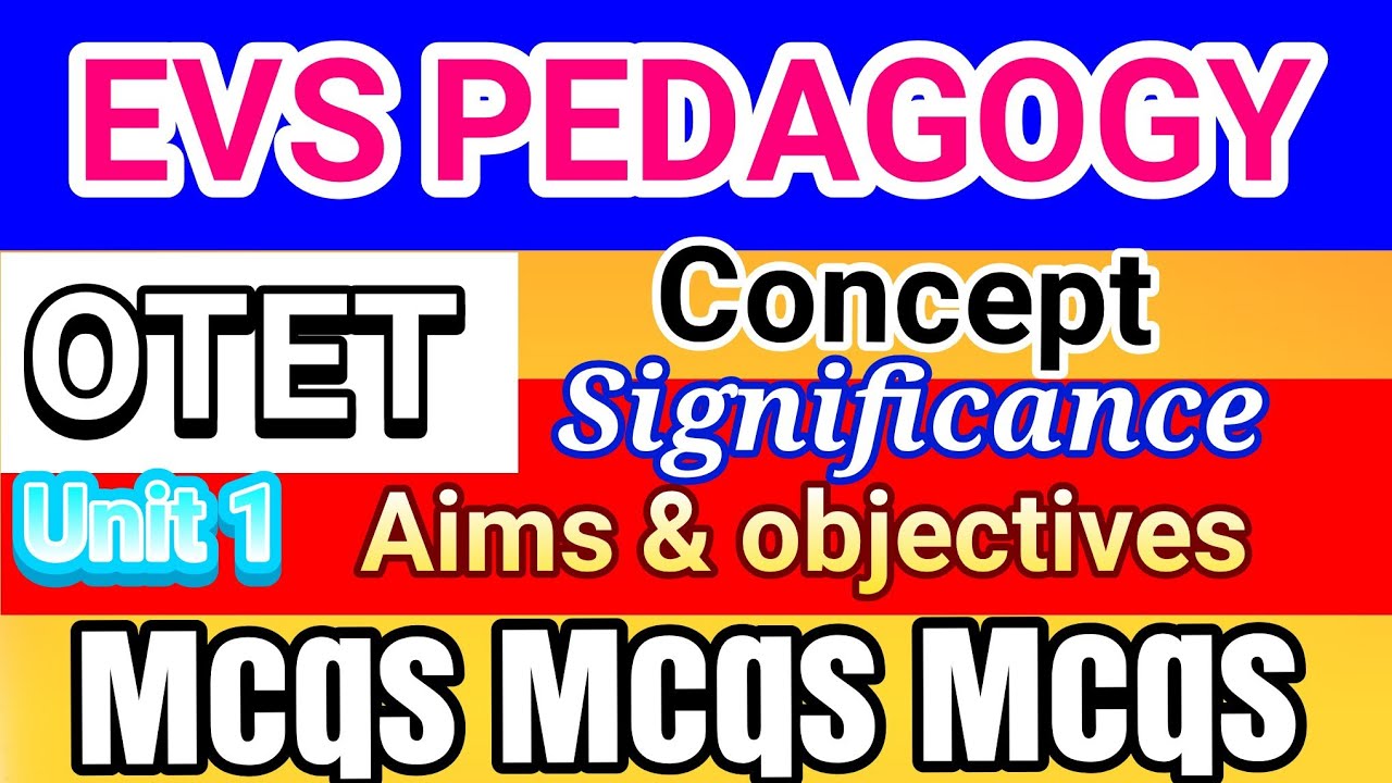 Evs mcqs | concept & significance of Evs | Aims & objectives of Environmental pedagogy mcqs