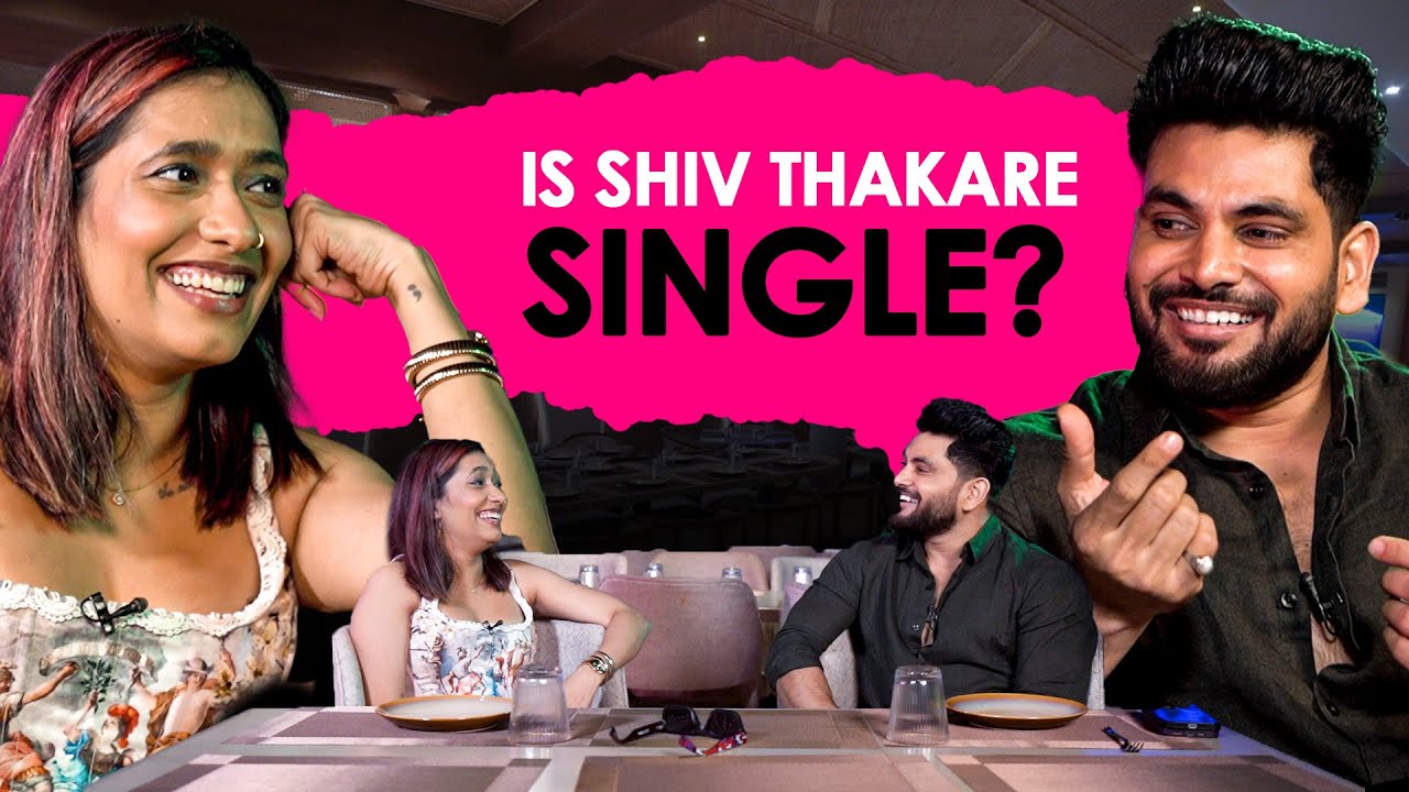 On A Date With Shiv Thakare: Fights With Girlfriend, Male Best Friends & Khatron Ke Khiladi