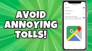 How To Avoid Tolls Inside Google Maps