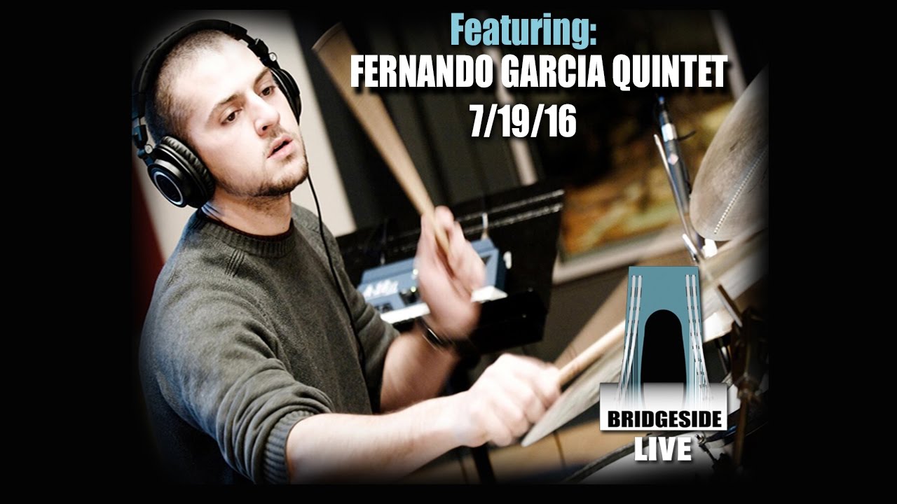 Fernando García Quintet Performs on Bridgeside Live S1 Ep23