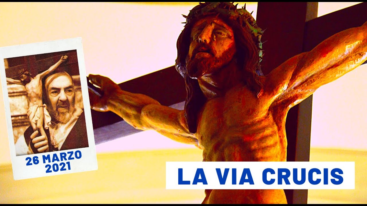 🔴 La Via Crucis dal Santuario di Padre Pio 26 marzo 2021 - fr. Pasquale