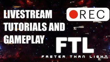 VANILLA FTL LIVE - TIPS AND TRICKS FOR BEGINNERS