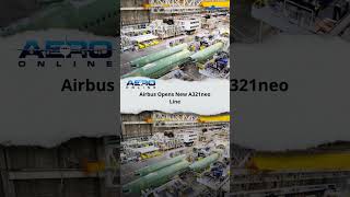 Airbus Opens New A321neo Line