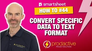 Smartsheet demo to convert specific data to text format (correct video!)
