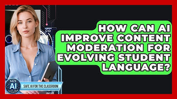 How Can AI Improve Content Moderation For Evolving Student Language? - Safe AI for The Classroom