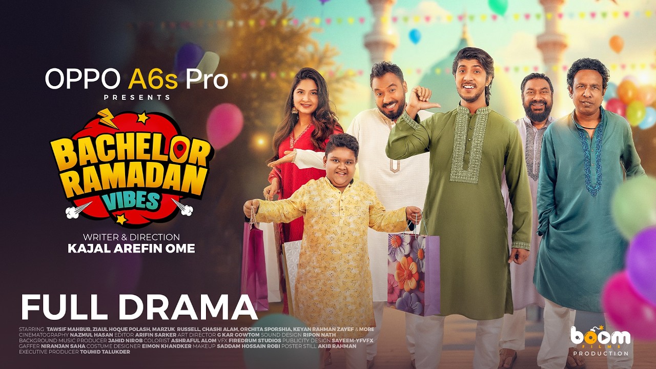 OPPO A6s Pro Presents | Bachelor Ramadan Vibes | Habu | Kabila | Nehal | Pasha | Ome | Boom Films