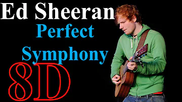 Ed Sheeran - Perfect Symphony (8D Song) with Andrea Bocelli