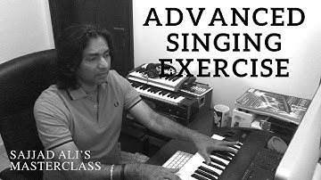 HOW TO SING - Advanced Vocal Training | Sajjad Ali