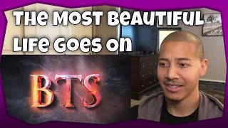 The Most Beautiful Life Goes On: A Story of BTS (Reaction)