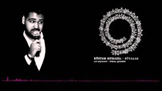 Rustem Muradli - Ruyalar