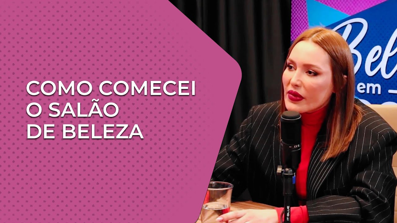 Como comecei o salão de beleza