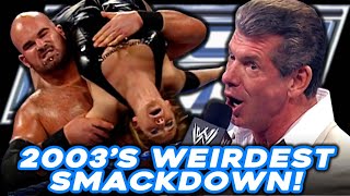 2003's WEIRDEST WWE SmackDown Episode