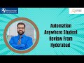 Automation Anywhere Student Review from Hyderabad