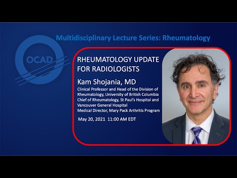 Rheumatology Update for Radiologists - OCAD Multidisciplinary Lecture Series