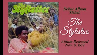 The Stylistics "You're A Big Girl Now" (HQ Audio) w-Lyrics (1971)
