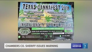 Chambers County Sheriff issues warning about 'Texas Cannafest'