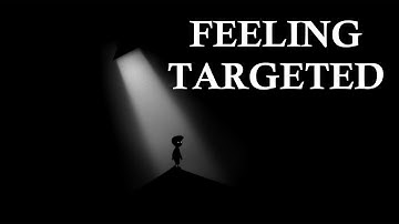 Feeling Targeted: Limbo - Part 8