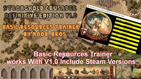 Stronghold Crusader Definitive Edition |  Basic Resources Trainer | ShowCase Video