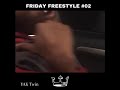 YUAKANG Twin - FRIDAY FREESTYLE #02