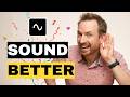 How To Make Your Voice Sound Better In 2026 