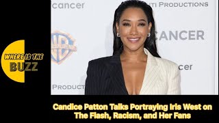 Candice Patton Talks Portraying Iris West on The Flash, Racism, and Her Fans