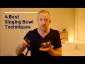 Singing bowl techniques (4 of the best you need to know)