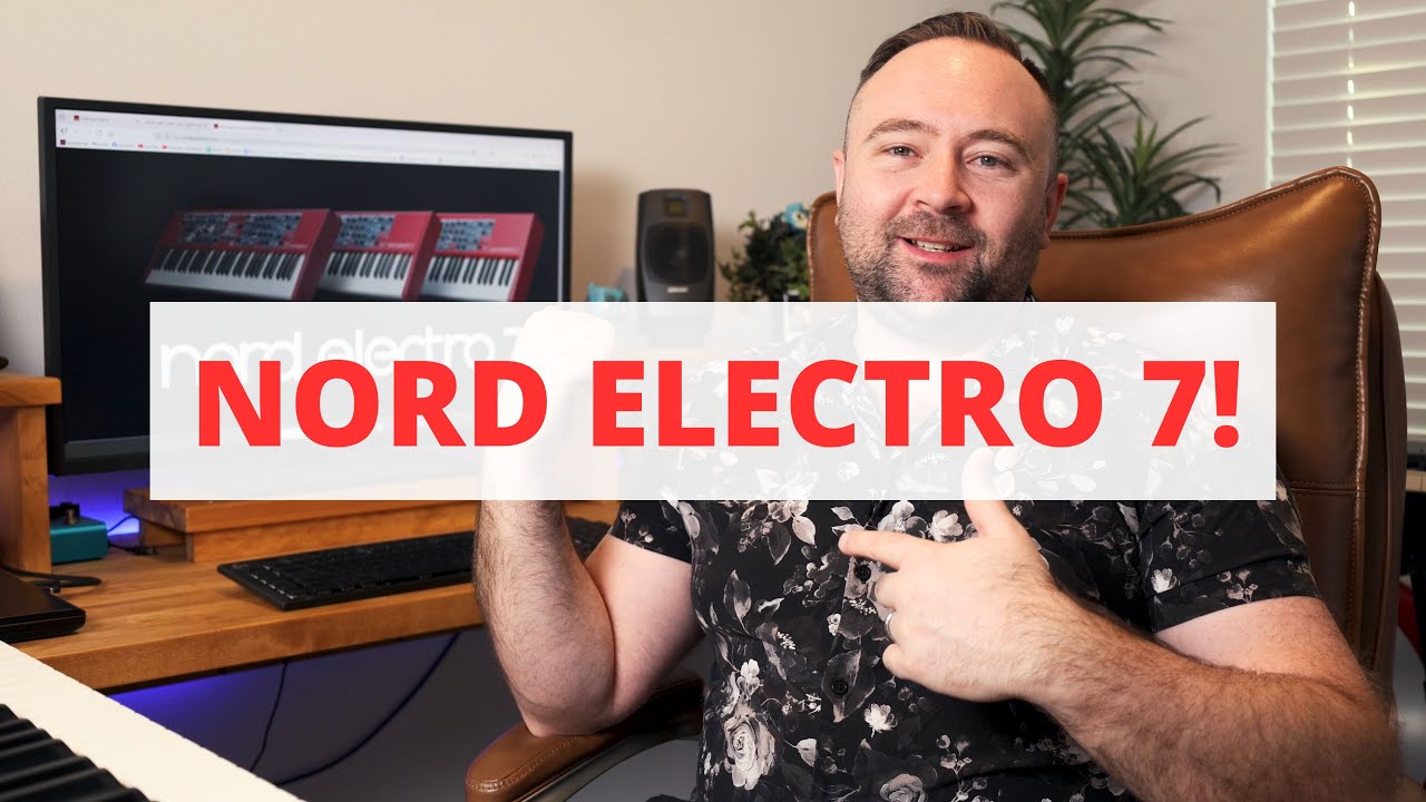 Nord Electro 7 - It's OFFICIALLY Coming!!