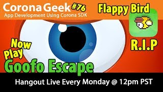 Corona Geek #76 - Flappy Bird, Why Was It Successful, Why Was It Removed screenshot 1