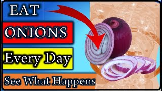 Eat raw onions everyday and see what happens l Benefits of Eating Raw Onions l Raw onion benefits